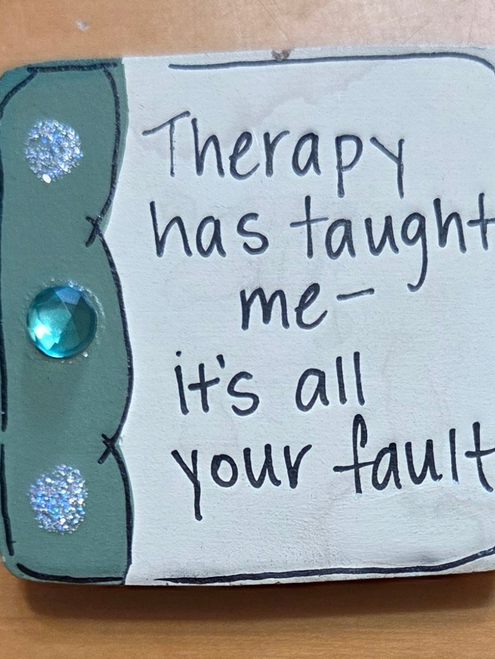 'Therapy Has Taught Me...' Magnet